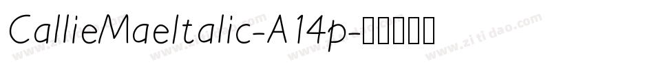 CallieMaeItalic-A14p字体转换