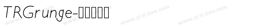 TRGrunge字体转换