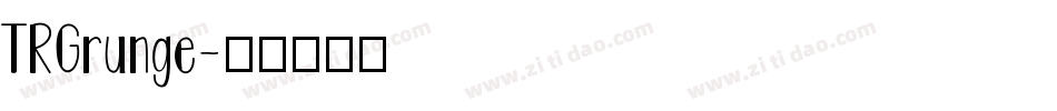 TRGrunge字体转换