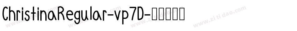 ChristinaRegular-vp7D字体转换