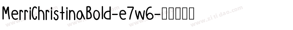 MerriChristinaBold-e7w6字体转换