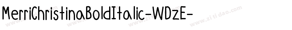 MerriChristinaBoldItalic-WDzE字体转换