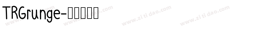 TRGrunge字体转换
