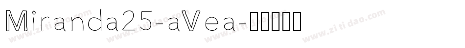 Miranda25-aVea字体转换