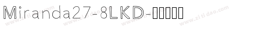 Miranda27-8LKD字体转换