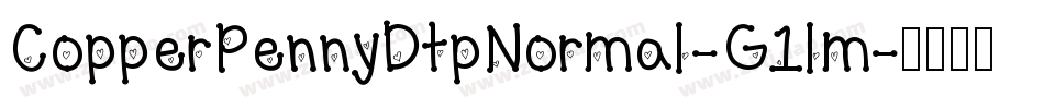 CopperPennyDtpNormal-G1lm字体转换