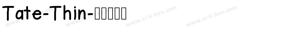 Tate-Thin字体转换