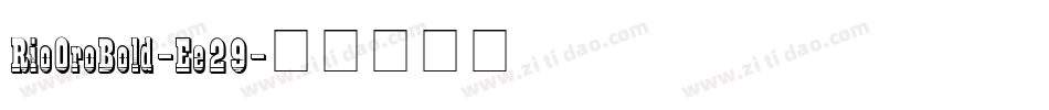 RioOroBold-Ee29字体转换