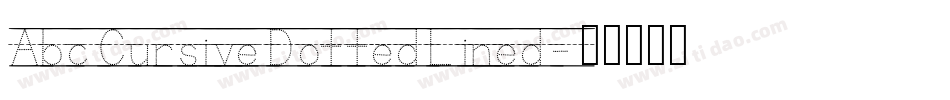 AbcCursiveDottedLined字体转换
