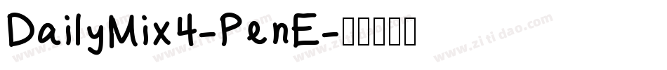 DailyMix4-PenE字体转换