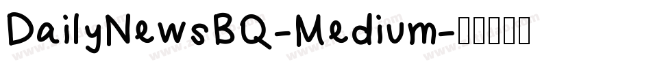 DailyNewsBQ-Medium字体转换