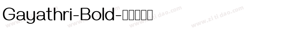 Gayathri-Bold字体转换
