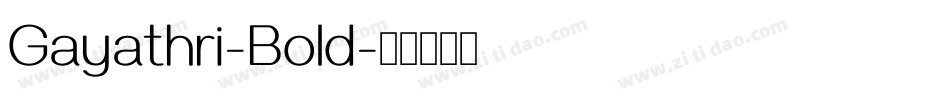 Gayathri-Bold字体转换