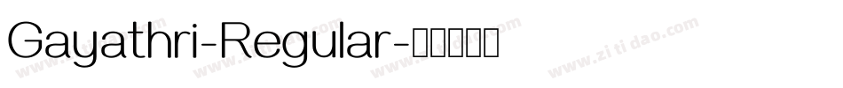 Gayathri-Regular字体转换