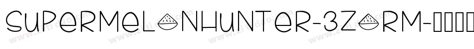 SuperMelonHunter-3zORM字体转换
