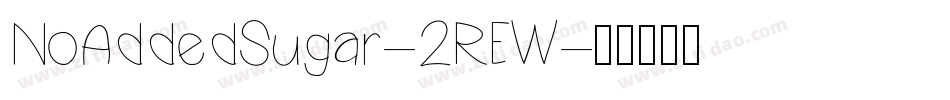 NoAddedSugar-2REW字体转换