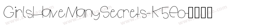 GirlsHaveManySecrets-K5Eo字体转换