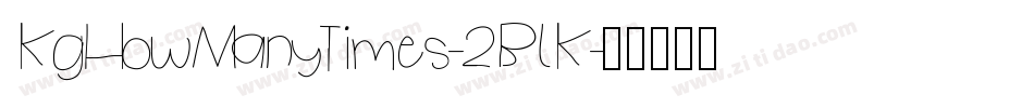KgHowManyTimes-2BlK字体转换