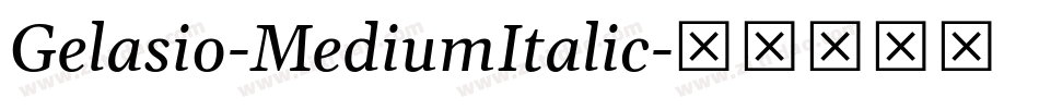 Gelasio-MediumItalic字体转换