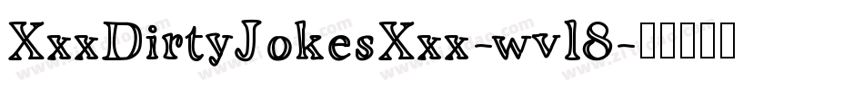 XxxDirtyJokesXxx-wvl8字体转换