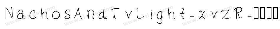 NachosAndTvLight-xvzR字体转换