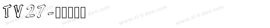 TV27字体转换