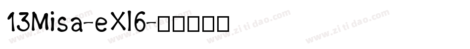 13Misa-eXl6字体转换