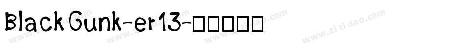 BlackGunk-er13字体转换