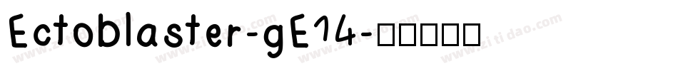 Ectoblaster-gE14字体转换