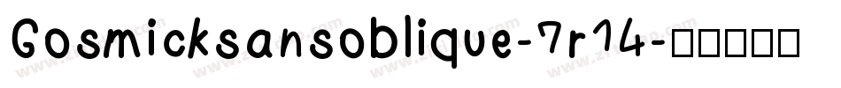 Gosmicksansoblique-7r14字体转换