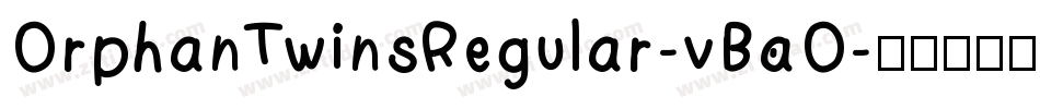 OrphanTwinsRegular-vBaO字体转换
