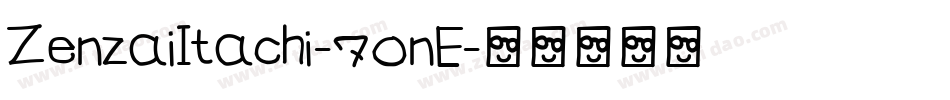 ZenzaiItachi-70nE字体转换