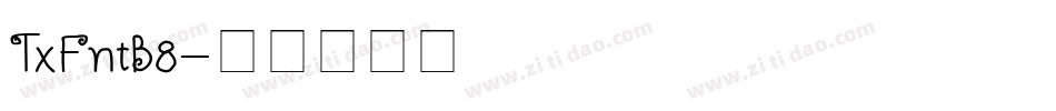 TxFntB8字体转换