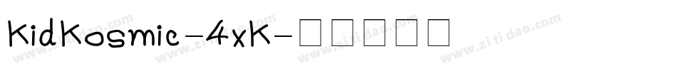 KidKosmic-4xK字体转换