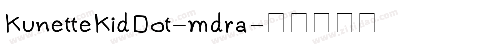 KunetteKidDot-mdra字体转换