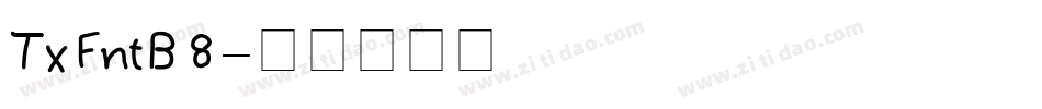 TxFntB8字体转换