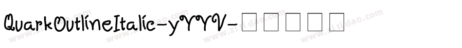 QuarkOutlineItalic-yYYV字体转换