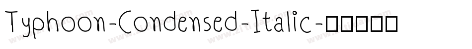 Typhoon-Condensed-Italic字体转换