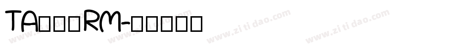 TA優美筆RM字体转换