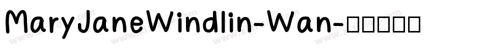 MaryJaneWindlin-Wan字体转换