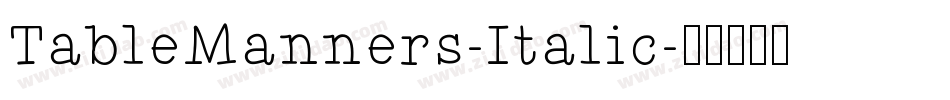 TableManners-Italic字体转换
