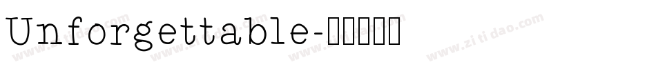 Unforgettable字体转换