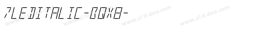 7LedItalic-Bqx8字体转换