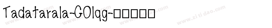 Tadatarala-GOlqg字体转换