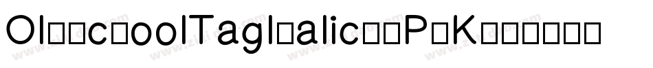 OldschoolTagItalic-rP7K字体转换