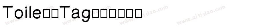 Toilet-Tag字体转换