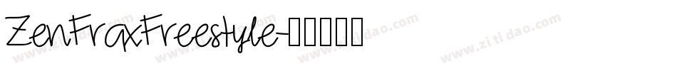 ZenFraxFreestyle字体转换