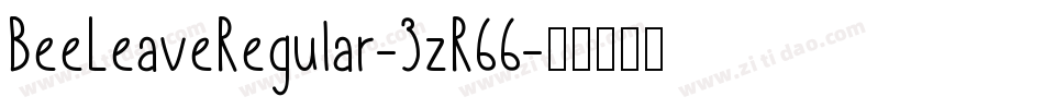 BeeLeaveRegular-3zR66字体转换