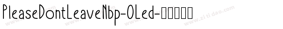 PleaseDontLeaveNbp-0Led字体转换