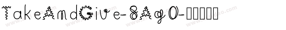 TakeAndGive-8Ag0字体转换